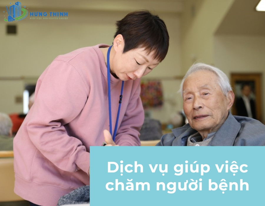 Dịch vụ giúp việc chăm sóc người bệnh uy tín