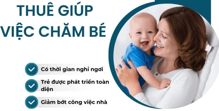 Thuê giúp việc chăm em bé uy tín, chuyên nghiệp tại TPHCM