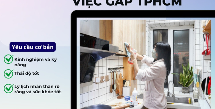 Cần tìm người giúp việc gấp lương cao, bao ăn ở lại tại TpHCM